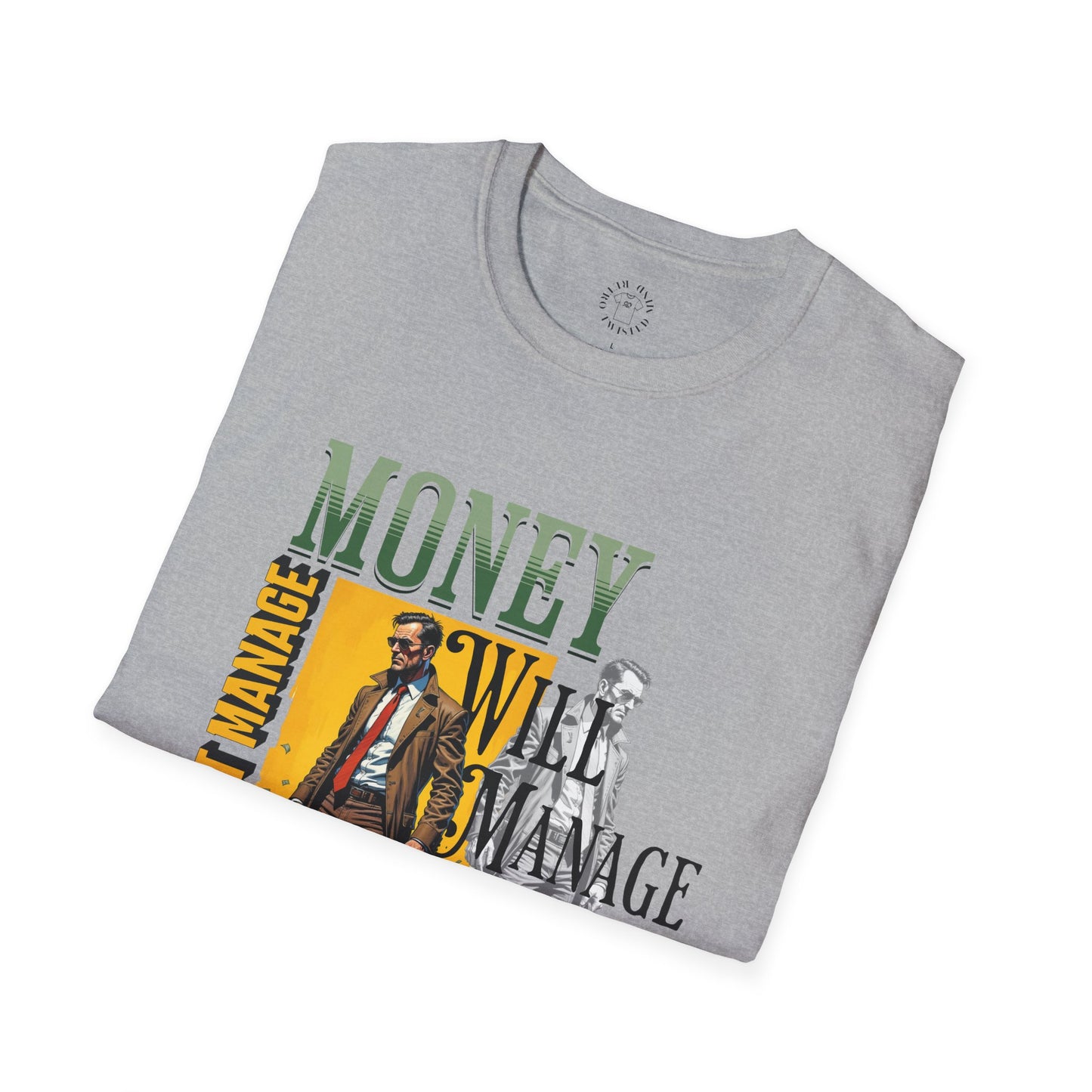 Money Management Inspirational Unisex T-Shirt - Be Smart,twisted