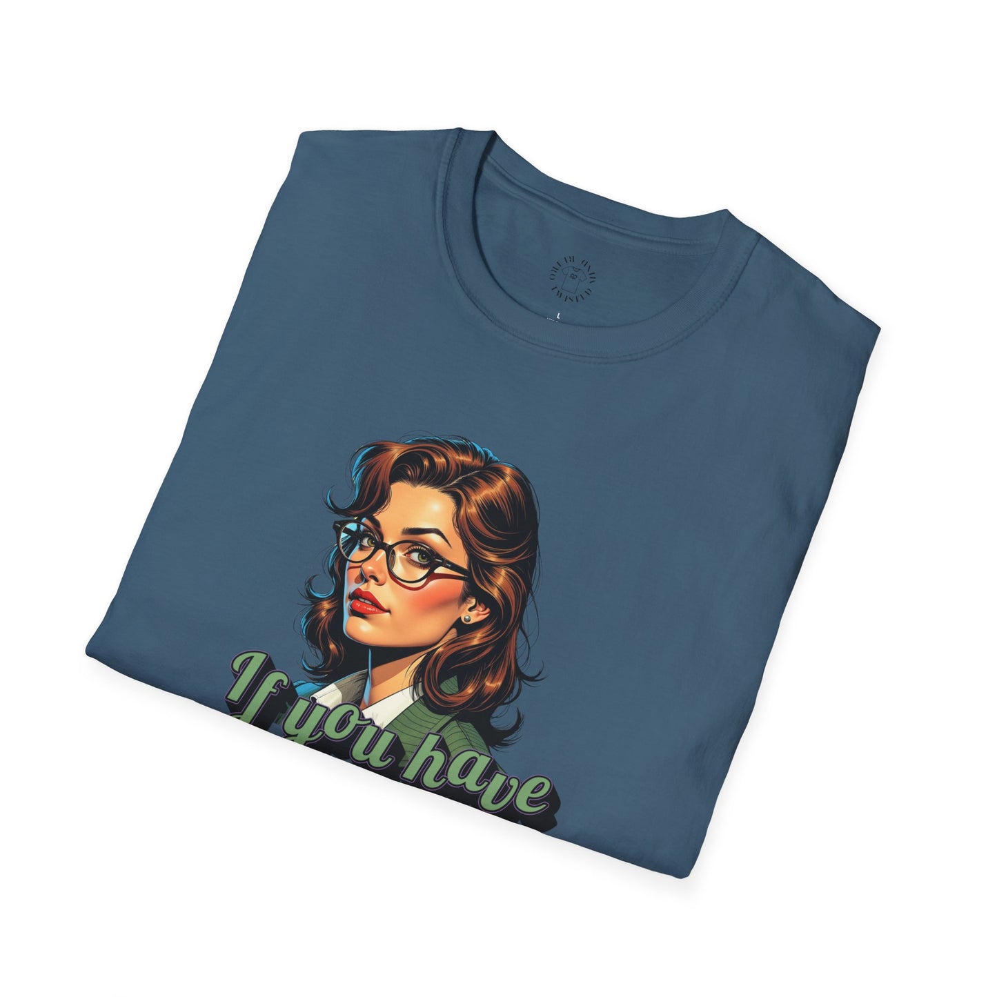 Retro Inspired 'Say Nothin' Unisex Softstyle T-Shirt,twisted