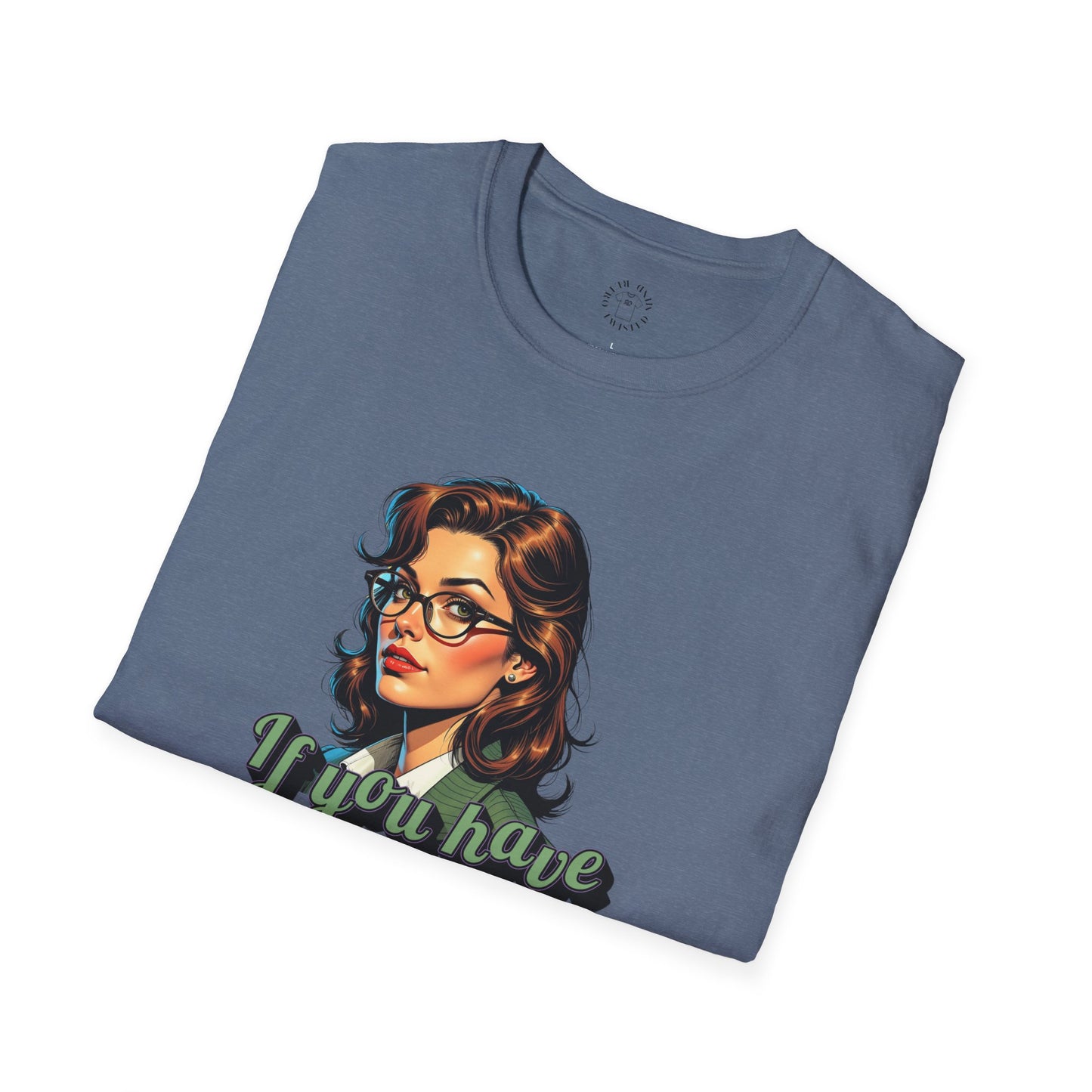 Retro Inspired 'Say Nothin' Unisex Softstyle T-Shirt,twisted