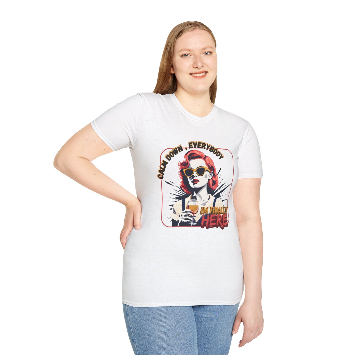 Unisex Softstyle T-Shirt - 'Calm Down Everybody, I'm Finally Here' Graphic Tee/twisted