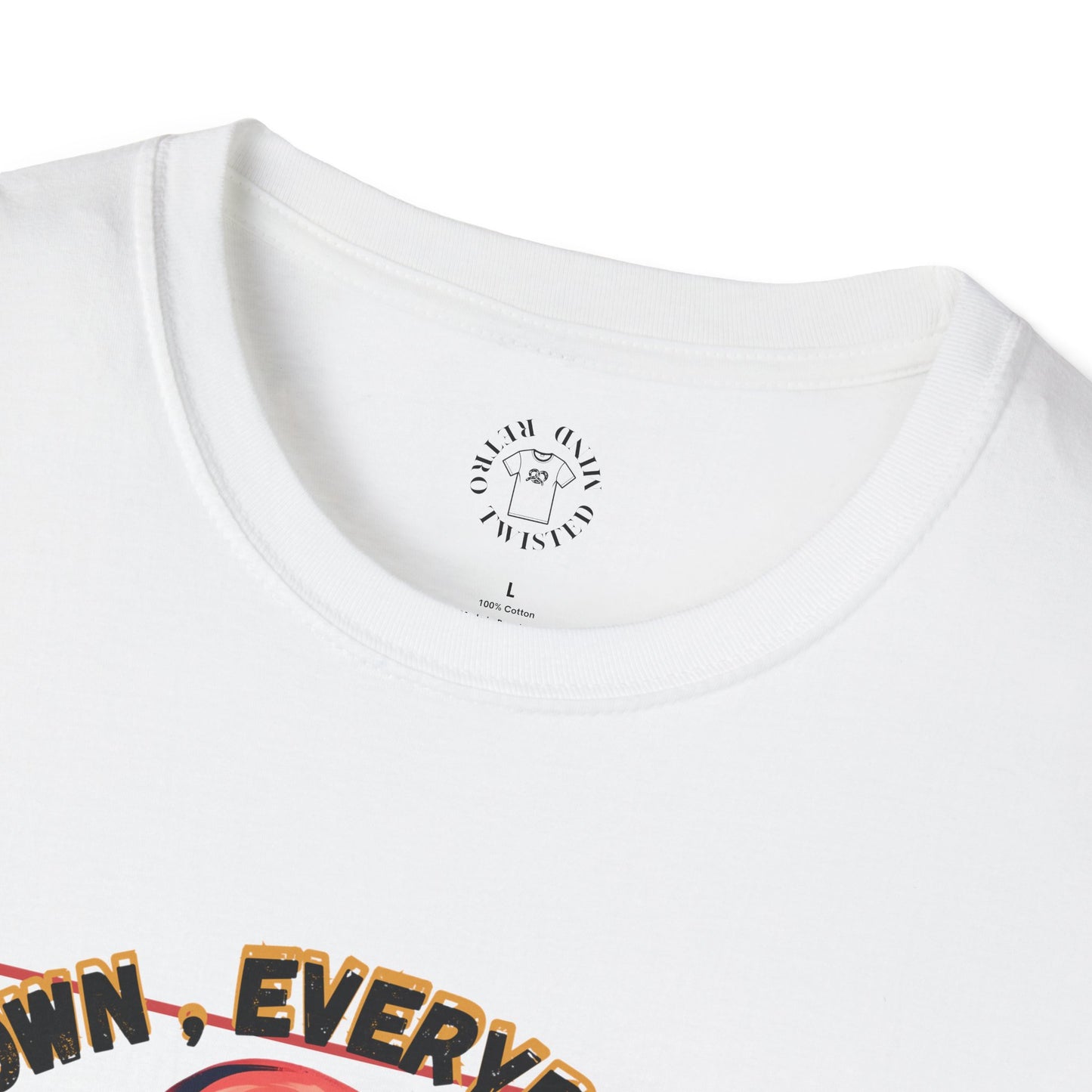 Unisex Softstyle T-Shirt - 'Calm Down Everybody, I'm Finally Here' Graphic Tee/twisted