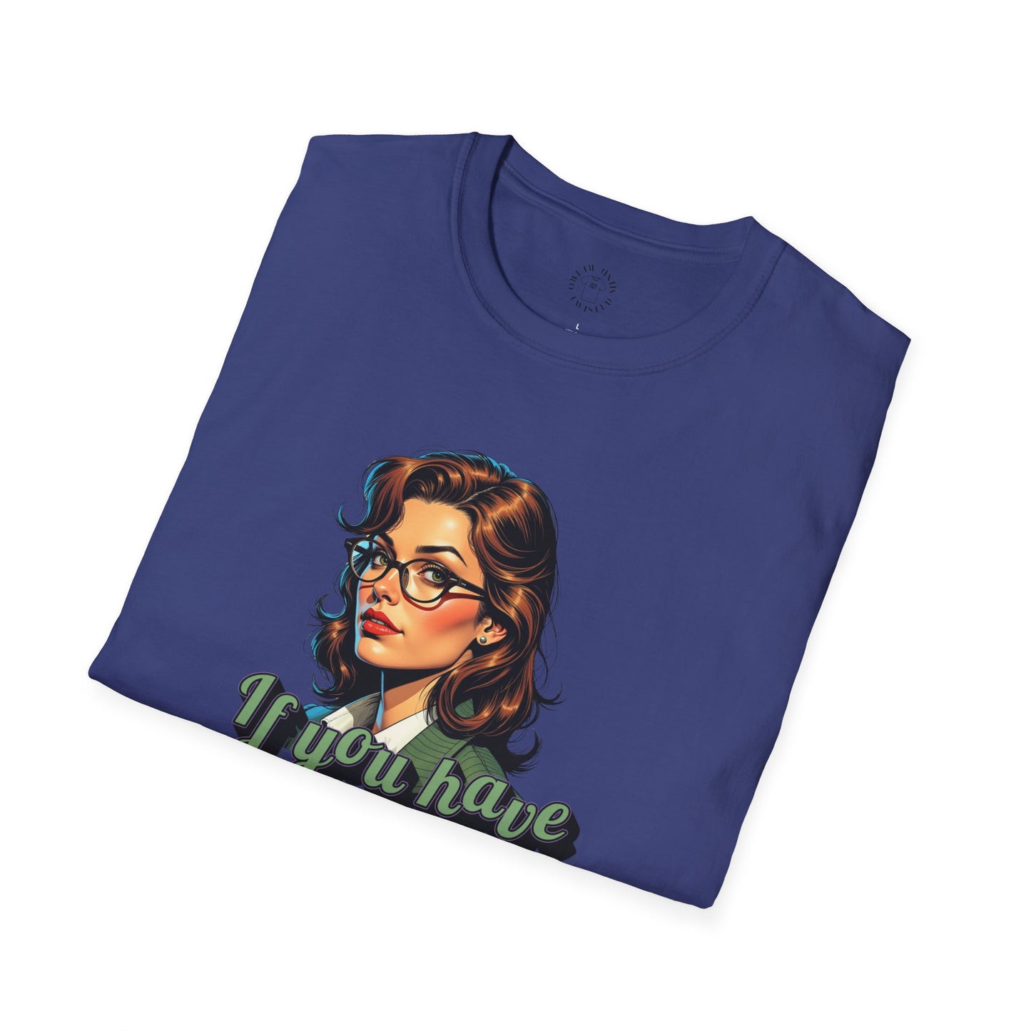 Retro Inspired 'Say Nothin' Unisex Softstyle T-Shirt,twisted