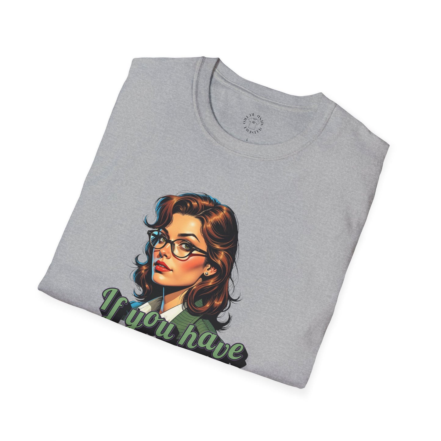 Retro Inspired 'Say Nothin' Unisex Softstyle T-Shirt,twisted