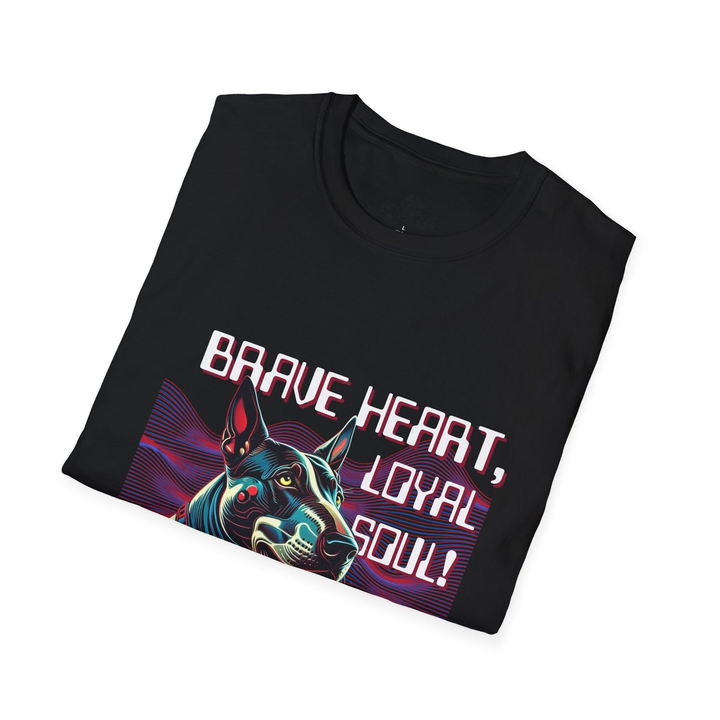 Brave Heart Loyal Soul Unisex T-Shirt - Inspirational Dog Lover Tee
