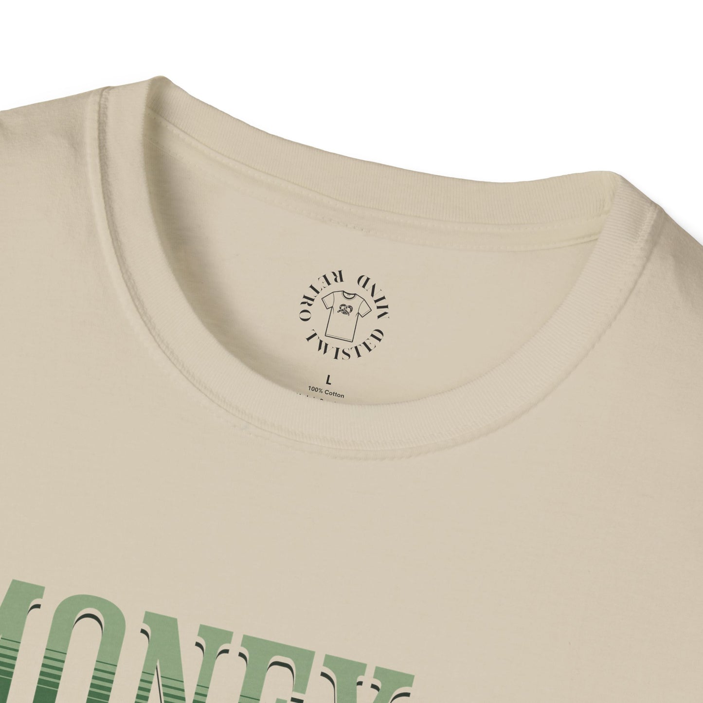 Money Management Inspirational Unisex T-Shirt - Be Smart,twisted