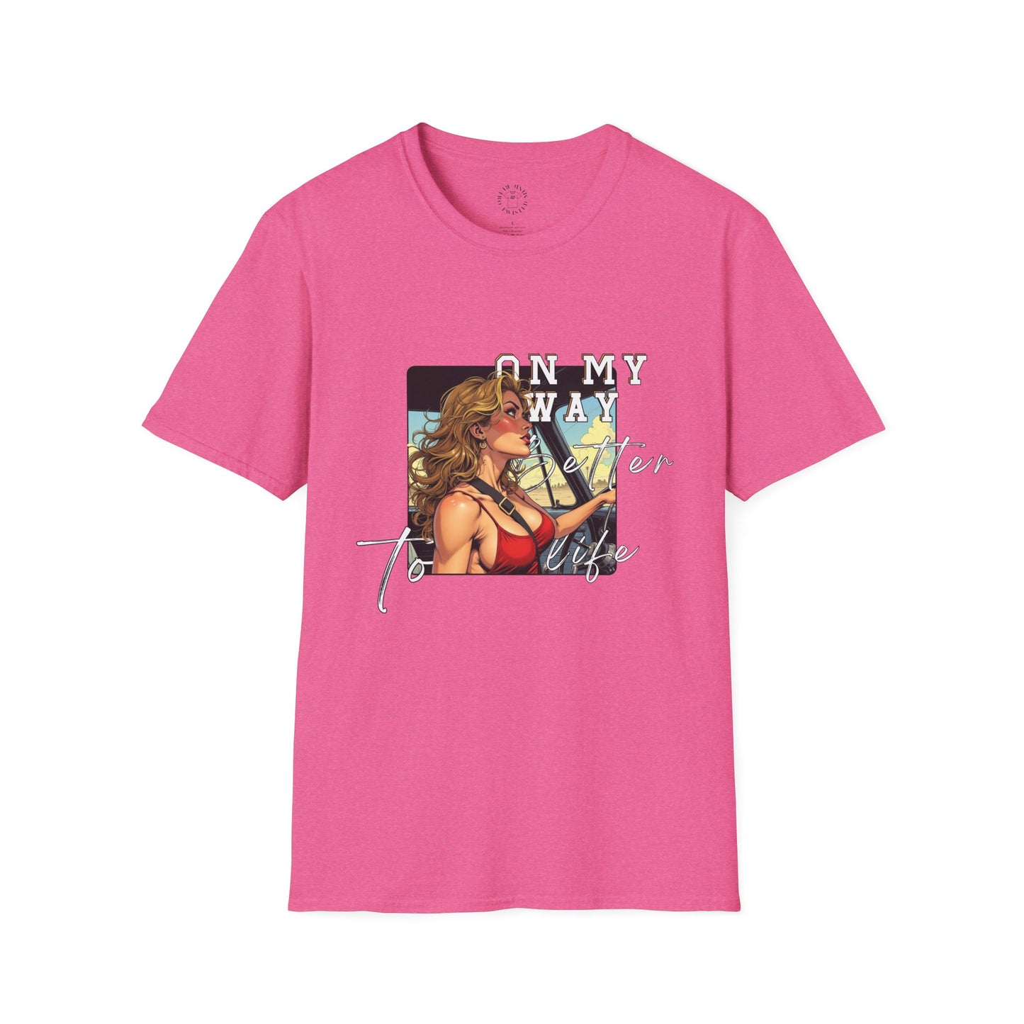 Vintage-Inspired Unisex Softstyle T-Shirt - 'On My Way to Better Life'woman driving,twisted
