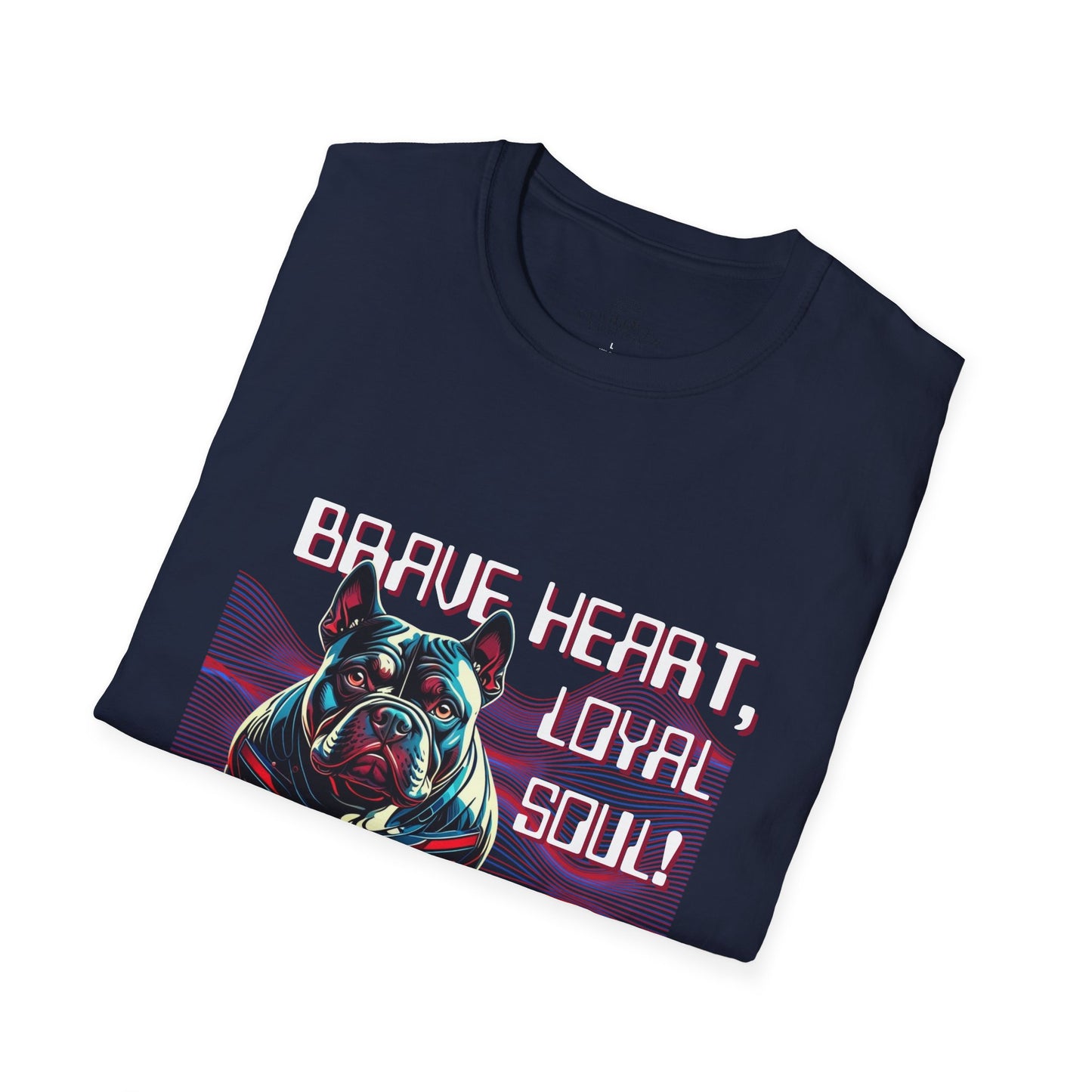 Copy of Brave Heart, Loyal Soul Dog T-Shirt - Unisex Softstyle Tee