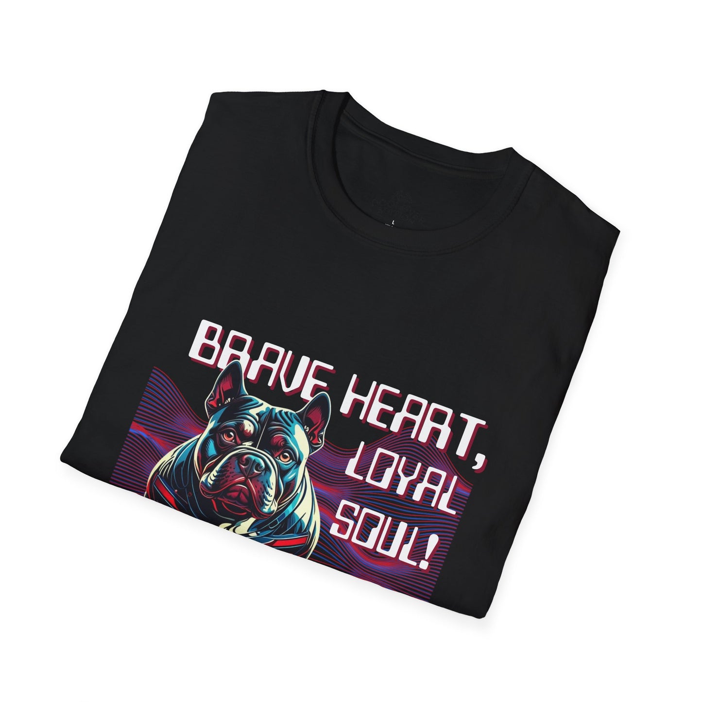 Copy of Brave Heart, Loyal Soul Dog T-Shirt - Unisex Softstyle Tee
