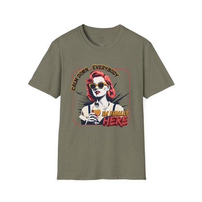 Unisex Softstyle T-Shirt - 'Calm Down Everybody, I'm Finally Here' Graphic Tee/twisted