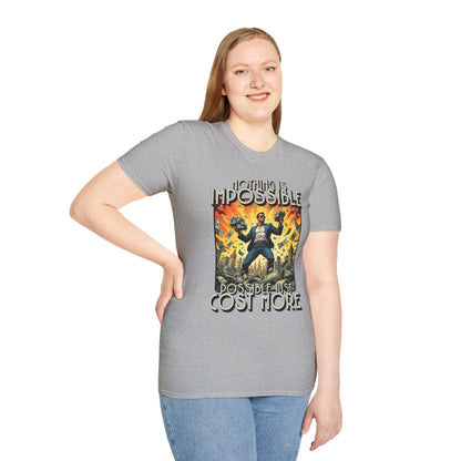 Unisex Softstyle T-Shirt - 'Nothing is Impossible, Possible Just Cost More' Graphic Tee.twisted
