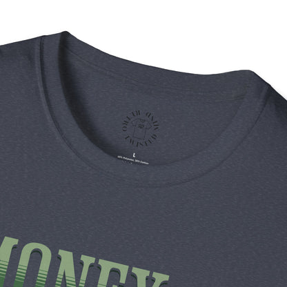 Money Management Inspirational Unisex T-Shirt - Be Smart,twisted