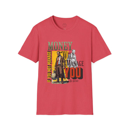 Money Management Inspirational Unisex T-Shirt - Be Smart,twisted