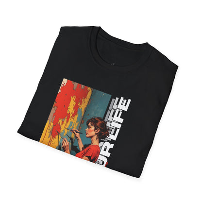 Inspirational Art T-Shirt - "Paint Your Life" Graphic.life.twisted