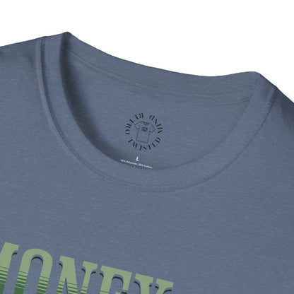 Money Management Inspirational Unisex T-Shirt - Be Smart,twisted