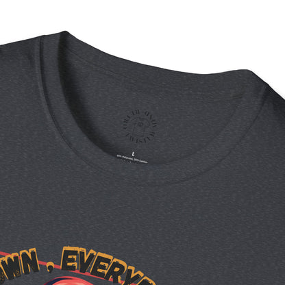 Unisex Softstyle T-Shirt - 'Calm Down Everybody, I'm Finally Here' Graphic Tee/twisted