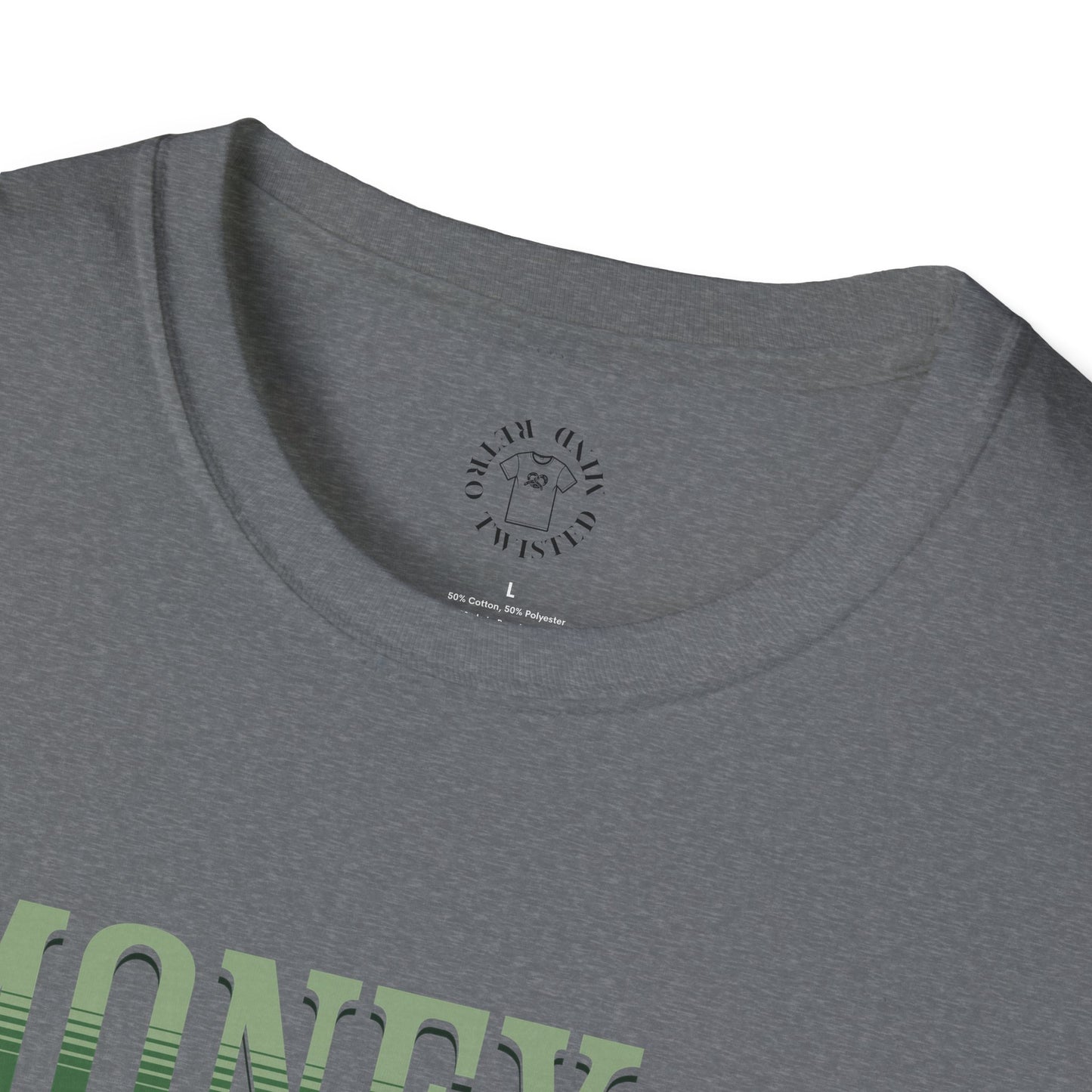 Money Management Inspirational Unisex T-Shirt - Be Smart,twisted