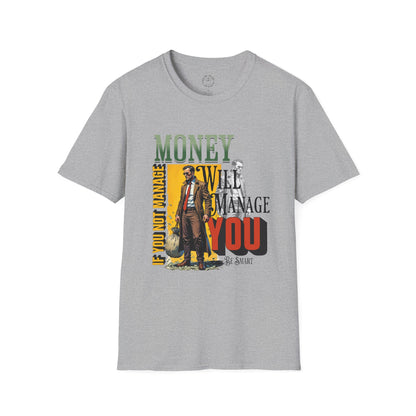 Money Management Inspirational Unisex T-Shirt - Be Smart,twisted