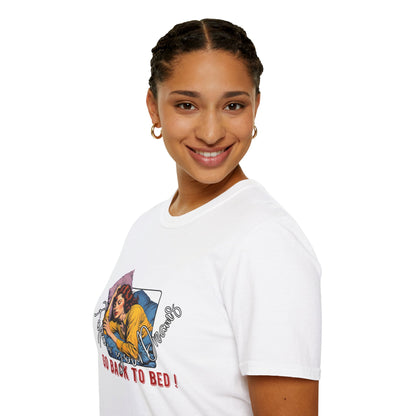 Follow your dream,Go Back to Bed Unisex Softstyle T-Shirt - Sleepy Vibe Tee,