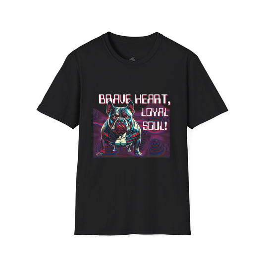 Copy of Brave Heart, Loyal Soul Dog T-Shirt - Unisex Softstyle Tee