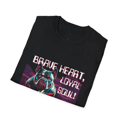 Copy of Brave Heart, Loyal Soul Dog T-Shirt - Unisex Softstyle Tee